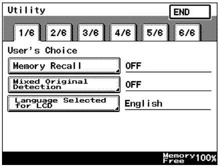 Utility 1/6 2/6 3/6 4/6 5/6 6/6 END User's Choice Memory Recall OFF Mixed Original Detection OFF Language Selected for LCD English Memory 100% Free