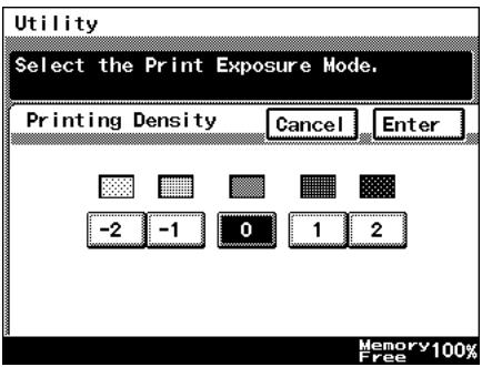 Utility Select the Print Exposure Mode. Printing Density Cancel Enter -2 -1 0 1 2 Memory 100% Free