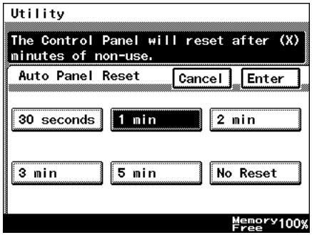 Utility The Control Panel will reset after (X) minutes of non-use. Auto Panel Reset Cancel Enter 30 seconds 1 min 2 min 3 min 5 min No Reset Memory Free 100%