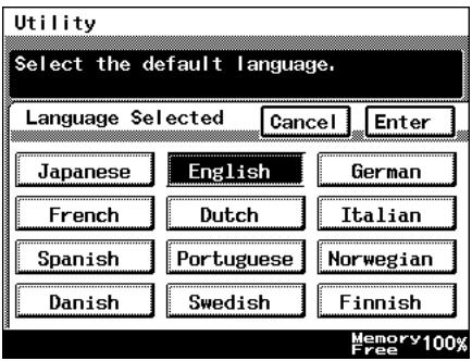 Utility Select the default language. Language Selected Cancel Enter Japanese English German French Dutch Italian Spanish Portuguese Norwegian Danish Swedish Finnish Memory 100% Free