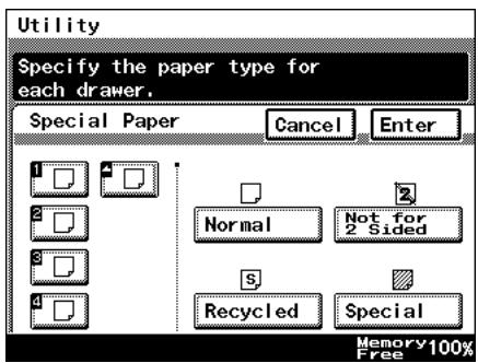 Utility Specify the paper type for each drawer. Special Paper Cancel Enter Normal Not for 2 Sided Recycled Special Memory 100% Free