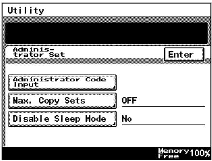 Utility Administrator Set Enter Administrator Code Input Max. Copy Sets OFF Disable Sleep Mode No Memory 100% Free