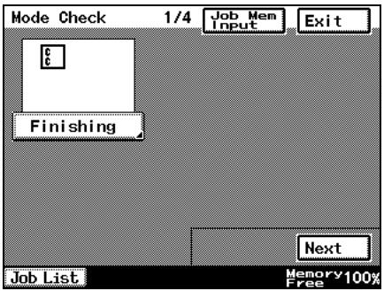 Mode Check 1/4 Job Mem Input Exit Finishing Next Job List Memory 100% Free