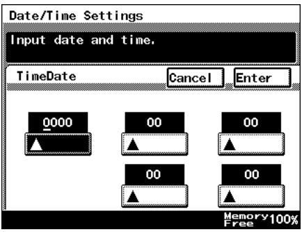 Date/Time Settings Input date and time. TimeDate Cancel Enter 0000 00 00 ▲ ▲ ▲ 00 00 ▲ Memory 100% Free