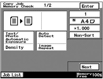 Copy Job Memory Check 1/2 Enter 1 A4 ×1,000 Non-Sort Text/ Photo Automatic Exposure Density Auto Detect Image Repeat Next Job List Memory 100% Free