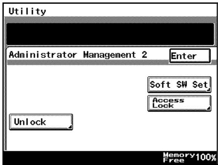 Utility Administrator Management 2 Enter Soft SW Set Access Lock Unlock Memory 100% Free