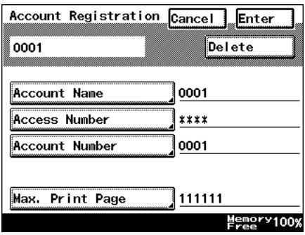 Account Registration Cancel Enter 0001 Delete Account Name 0001 Access Number ***** Account Number 0001 Max. Print Page 111111 Memory 100% Free