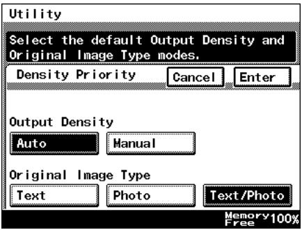 Utility Select the default Output Density and Original Image Type modes. Density Priority Cancel Enter Output Density Auto Manual Original Image Type Text Photo Text/Photo Memory 100% Free