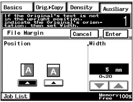 Basics Orig.>Copy Density Auxiliary If the Original's text is not in the upright position, indicate the Original's orien- tation, then set Width. 1 File Margin Cancel Enter Position Width 5 mm 0~20 Job List Memory 100% Free