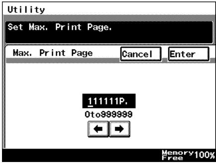 Utility Set Max. Print Page. Max. Print Page Cancel Enter 11111P. 0to999999 ← → Memory 100% Free