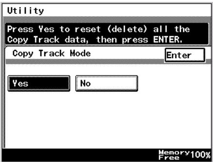 Utility Press Yes to reset (delete) all the Copy Track data, then press ENTER. Copy Track Mode Enter Yes No Memory 100% Free