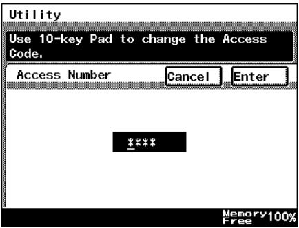 Utility Use 10-key Pad to change the Access Code. Access Number Cancel Enter **** Memory 100% Free