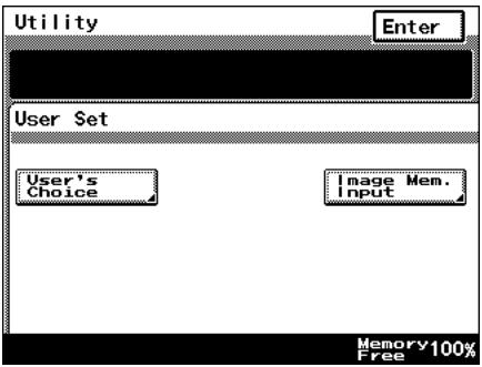 Utility Enter User Set User's Choice Image Mem. Input Memory 100% Free