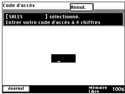 [SALES ] sélectionné. Entrer votre code d'accès à 4 chiffres Journal Mémoire 100% Libre