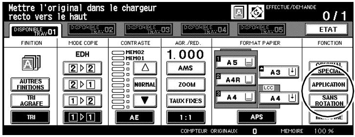 Mettre l'original dans le chargeur recto vers le haut DISPONIBLE TRAY-01 DISPONIBLE TRAY-02 DISPONIBLE TRAY-03 DISPONIBLE TRAY-04 DISPONIBLE TRAY-05 0 / 1 ETAT FINITION MODE COPIE CONTRASTE AGR./RED. FORMAT PAPIER FONCTION EDH MEMO2 MEMO1 1.000 AMS A5 A4R TAUX FIXES A3 A4 A4 AUTRES FINITIONS 2 > 2 2 > 1 NORMAL NORMAL A5 A4R TAUX FIXES A4 A4 APS SANS ROTATION AUTRES FINITIONS 1 > 2 1 > 1 AE 1:1 COMPTEUR ORIGINAUX 0 MEMOIRE 100 %