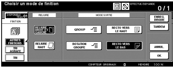 Choisir un mode de finition DISPONIBLE TRAV 01 FINITION AUTIRES FINITIONS TRI AGRAFE TRI RELIURE MODE SORTIE RELURE DROUET GAUCHE GROUP RECTO VERS LE HAUT RETATION GROUPE RECTO VERS LE BAS ENREG. DISQUE TANDEM ANNUL. OK COMPTEUR ORIGINAUX 0 MEMOIRE 100 %