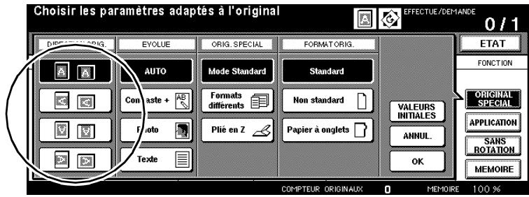Choisir les paramètres adaptés à l'original EFFECTUE/DEMANDE 0 / 1 DIRECTOR ORIG. EYOLUE ORIG. SPECIAL FORMAT ORIG. AUTO Mode Standard Standard Com paste + Formats différents Non standard Papié en Z Papier à onglets VALEURS INITIALES ANNUL. OK ETAT FONCTION ORIGINAL SPECIAL APPLICATION SANS ROTATION MEMOIRE COMPTEUR ORIGINAUX 0 MEMOIRE 100 %