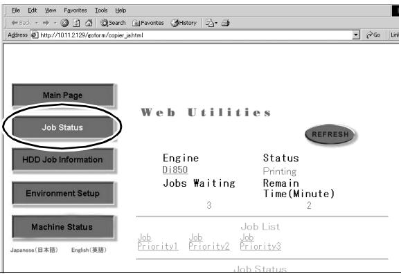 Main Page Job Status HDD Job Information Environment Setup Machine Status Japanese (日本語) English (英語) Web Utilities REFRESH Engine Di850 Jobs Waiting Status Printing Remain Time(Minute) 3 2 Job List Job Priority1 Job Priority2 Job Priority3 Job Status