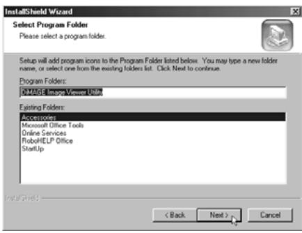 KONICA MINOLTA DIMAGE IMAGE VIEWER UTILITY 1.0 FOR DIMAGE 7&5 - To install the software in the default folder (C:\Program Files\DiIMAGE Image Viewer Utility), click "Next >". - 1