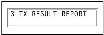 KONICA MINOLTA FK-118 - Specifying the Setting for "TX RESULT REPORT" - 1