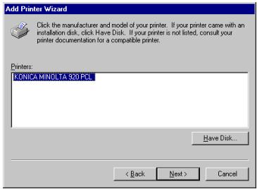 KONICA MINOLTA IC 203 - Confirm the followings in the list of [Printers]. When you install PCL6 driver: [KONICA MINOLTA 920 PCL] is highlighted. - 1