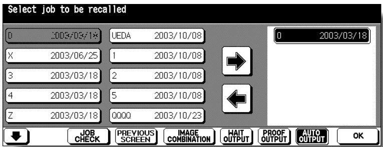 KONICA MINOLTA 7255 - Select the job to be recalled. - 1