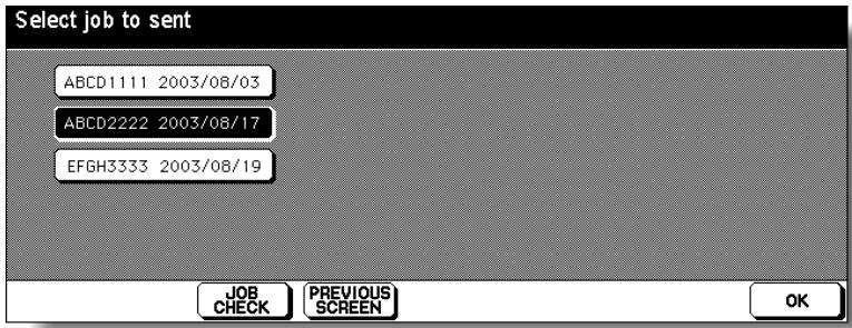 KONICA MINOLTA 7255 - Touch the desired job name key to highlight it. - 1