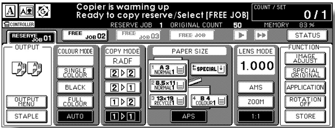 Copier is warming up Ready to copy reserve/Select [FREE JOB] COUNT / SET 0 / 1 CONTROLLER RESERVE JOB 1 ORIGINAL COUNT 50 MEMORY 83 % RESERVE JOB 01 FREE JOB 02 FREE JOB FREE JOB STATUS OUTPUT A B A B SINGLE COLOUR BLACK FULL COLOUR STAPLE AUTO COPY MODE RADF PAPER SIZE LENS MODE FUNCTION 1 A3 NORMAL1 ESPECIAL↓ 2 8.5x11 NORMAL1 3 13x19 RECYCLE1 4 B4 COLOUR1 AMS ZOOM 1:1 IMAGE ADJUST SPECIAL ORIGINAL APPLICATION ROTATION OFF STORE CAPS