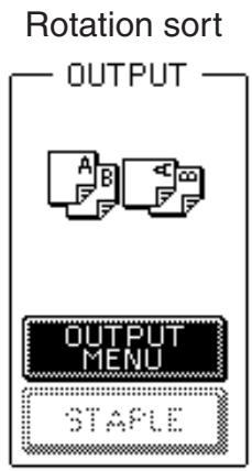 Rotation sort OUTPUT OUTPUT MENU STAPLE