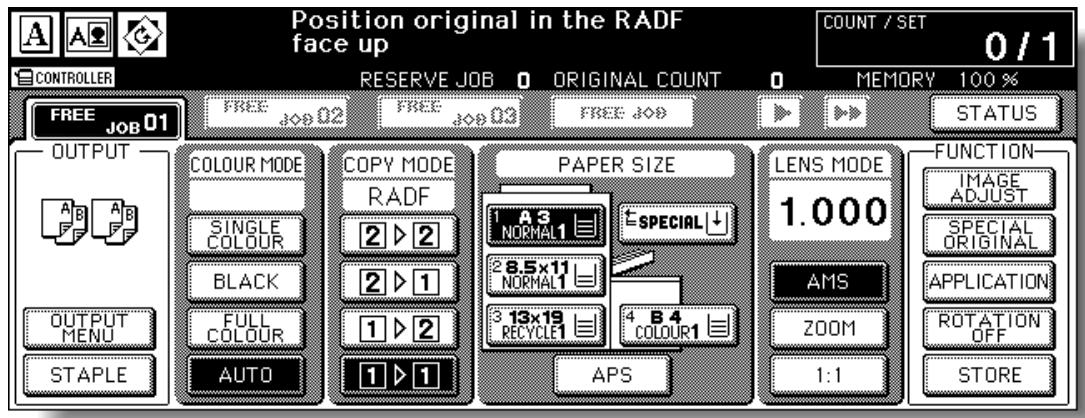 Position original in the RADF face up COUNT / SET 0 / 1 CONTROLLER RESERVE JOB 0 ORIGINAL COUNT 0 MEMORY 100 % FREE JOB 01 FREE JOB 02 FREE JOB FREE JOB STATUS OUTPUT COLOUR MODE COPY MODE PAPER SIZE LENS MODE FUNCTION A B A B SINGLE RADF A3 NORMAL1 ESPECIAL↓ BLACK 2 ▷ 2 2 ▷ 1 FULL COLOUR 1 ▷ 2 4 B4 COLOUR1 OUTPUT MENU AUTO APS ZOOM 1:1 1:1 1.000 STAPLE STORE AMS ZOOM SPECIAL ADJUST SPECIAL ORIGINAL APPLICATION ROTATION OFF STORE
