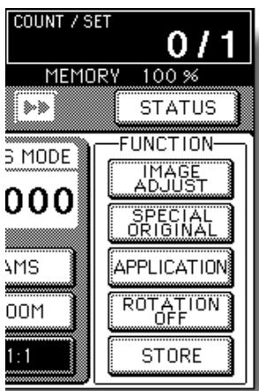 COUNT / SET 0 / 1 MEMORY 100 % STATUS S MODE 000 AMS 00M 1:1 FUNCTION IMAGE ADJUST SPECIAL ORIGINAL APPLICATION ROTATION OFF STORE