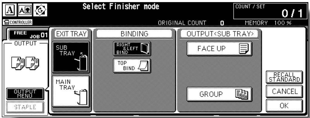 Select Finisher mode COUNT / SET 0 / 1 CONTROLLER ORIGINAL COUNT 0 MEMORY 100 % FREE JOB 01 OUTPUT EXIT TRAY SUB TRAY MAIN TRAY BINDING RIGHT & LEFT BIND TOP BIND OUTPUT FACE UP OUTPUT MENU STAPLE GROUP RECALL STANDARD CANCEL OK