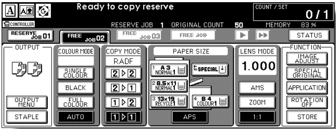 Ready to copy reserve COUNT / SET 0 / 1 CONTROLLER RESERVE JOB 1 ORIGINAL COUNT 50 MEMORY 83 % RESERVE JOB 01 FREE JOB 02 FREE JOB STATUS OUTPUT A B A B SINGLE COLOUR BLACK FULL COLOUR AUTO COLOUR MODE COPY MODE RADF 1 A 3 NORMAL1 ESPECIAL ↓ 2 ▶ 2 2 ▶ 1 1 ▶ 2 PAPER SIZE 1.000 AMS ZOOM 1:1 FUNCTION IMAGE ADJUST SPECIAL ORIGINAL APPLICATION ROTATION OFF STORE OUTPUT MENU STAPLE