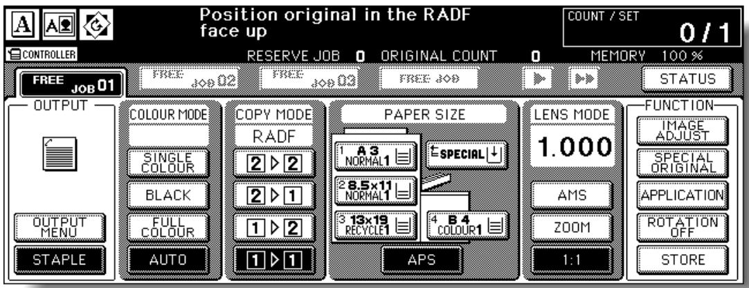 Position original in the RADF face up COUNT / SET 0 / 1 CONTROLLER RESERVE JOB 0 ORIGINAL COUNT 0 MEMORY 100 % FREE JOB 01 FREE JOB 02 FREE JOB 03 FREE JOB STATUS OUTPUT COLOUR MODE COPY MODE PAPER SIZE LENS MODE FUNCTION SINGLE RADF A3 NORMAL1 ESPECIAL↓ NORMAL1 2 ▶ 2 2 ▶ 1 1 ▶ 2 3 13×19 RECYCLE1 B4 COLOUR1 OUTPUT MENU FULL COLOUR CAPS AMS ZOOM ROTATION OFF STORE AUTO STAPLE AUTO APS 1:1 IMAGE ADJUST SPECIAL ORIGINAL APPLICATION ROTATION OFF STORE