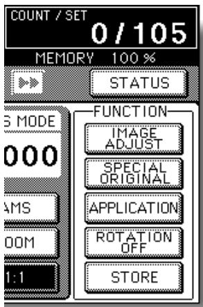 COUNT / SET 0/105 MEMORY 100 % STATUS S MODE 000 AMS 00M 1:1 FUNCTION IMAGE ADJUST SPECIAL ORIGINAL APPLICATION ROTATION OFF STORE