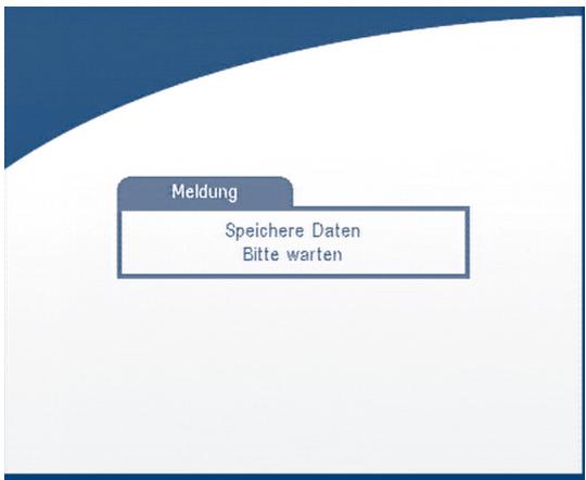 Meldung Speichere Daten Bitte warten