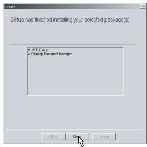 OLIVETTI D-COPIA 120/150 - Click the "Close" button when the message to inform you of the completion of the installation appears. When the "Now connect the MFP interface cable to the PC." dialog box or "After Windows system restarts..." dialog box appears, click the "OK" button. - 2