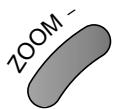 DAEWOO SP-200P - Press the “ZOOM+” Button. - 2