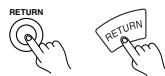 ONKYO TX-DS595 - Press the RETURN button. - 1