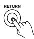 ONKYO TX-DS595 - Press the RETURN button. - 1