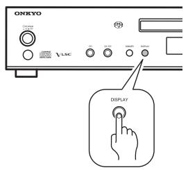 ONKYO C-S5VL - Change the Displayed Information - 1