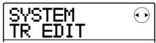 ZOOM MRS-8 - Use the cursor left/right keys to bring up the indication "SYSTEM TR EDIT" on the display. - 1