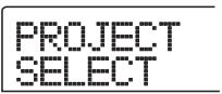 ZOOM MRS-802 - Press the [PROJECT] key in the display section. - 2