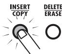 ZOOM RT-223 - Press the [INSERT/COPY] key. - 1