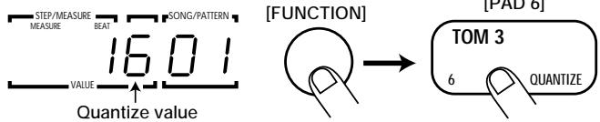 ZOOM RT234 - STEP3 Press the [FUNCTION] key and then pad 6 (QUANTIZE). - 1