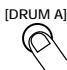 ZOOM RT234 - STEP2 Press the [DRUM A] key of the [KIT/TRACK SELECT] keys. - 1