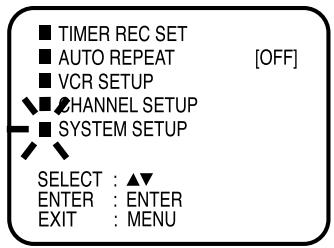 AKAI DVV606N - Sélectionner l'option SYSTEM SETUP par le curseur de ▲ ou ▼. valider par ENTER. - 1