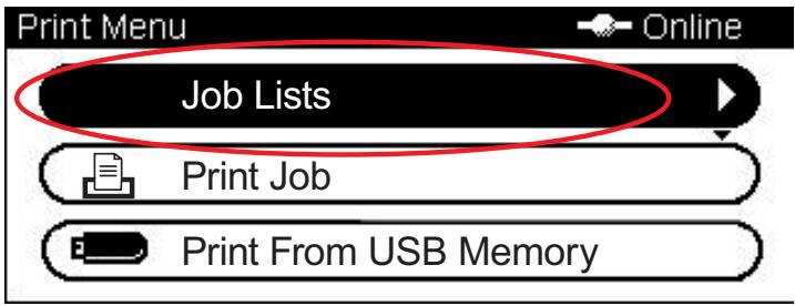 Print Menu Online Job Lists Print Job Print From USB Memory