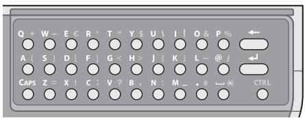 Q + W - E < R ' T " Y $ U \ I | O & P % ← A ( S ) D [ F ] G < H > J { K } L ~ @ / ← CAPS Z = X ! C ; V ? B , N : M _ * # ↩ ✘ CTRL