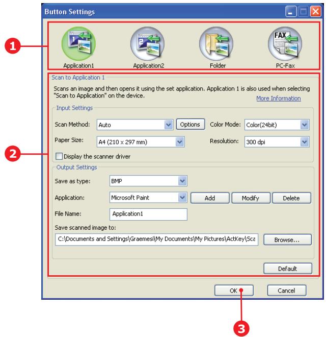 Button Settings Application1 Application2 Folder PC-Fax Scan to Application 1 Scans an image and then opens it using the set application. Application 1 is also used when selecting "Scan to Application" on the device. More Information Input Settings Scan Method: Auto Options Color Mode: Color(24bit) Paper Size: A4 (210 x 297 mm) Resolution: 300 dpi Display the scanner driver Output Settings Save as type: BMP Application: Microsoft Paint Add Modify Delete File Name: Application1 Save scanned image to: C:\Documents and Settings\Graemesi\My Documents\My Pictures\ActKey\Sce Browse... Default OK Cancel